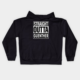 Guenther Name Straight Outta Guenther Kids Hoodie